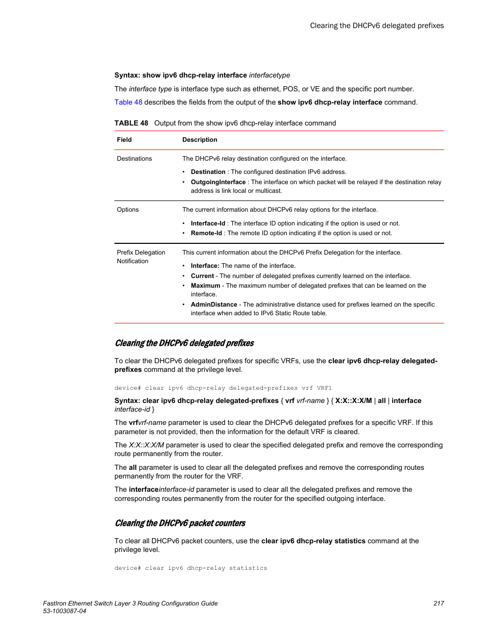 Clearing the dhcpv6 delegated prefixes, Clearing the dhcpv6 packet counters | Brocade FastIron Ethernet Switch Layer 3 Routing Configuration Guide User Manual | Page 217 / 672