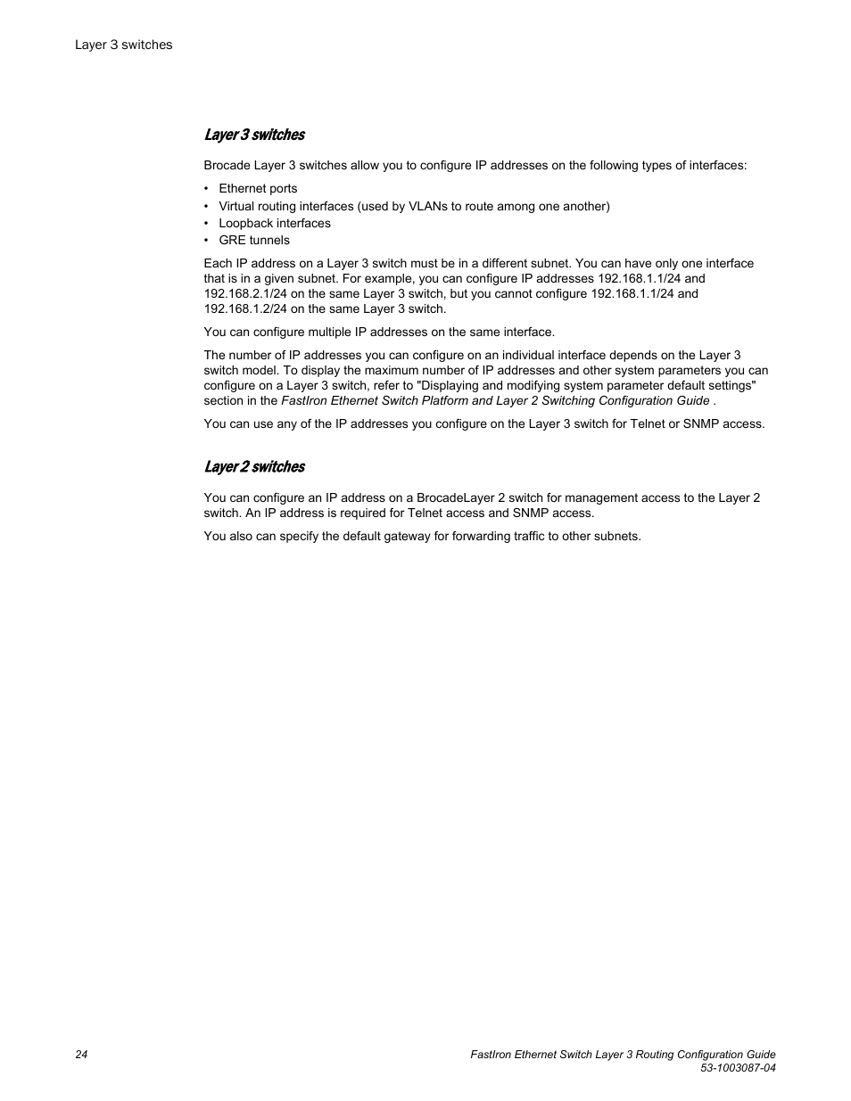 Layer 3 switches, Layer 2 switches | Brocade FastIron Ethernet Switch Layer 3 Routing Configuration Guide User Manual | Page 24 / 672