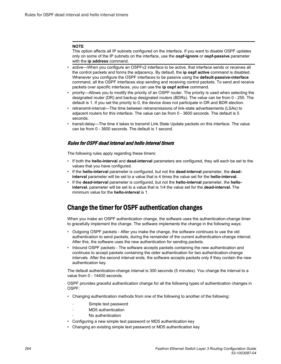 Change the timer for ospf authentication changes | Brocade FastIron Ethernet Switch Layer 3 Routing Configuration Guide User Manual | Page 264 / 672
