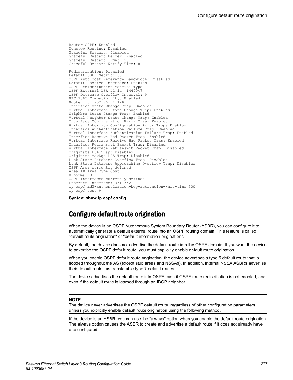 Configure default route origination | Brocade FastIron Ethernet Switch Layer 3 Routing Configuration Guide User Manual | Page 277 / 672