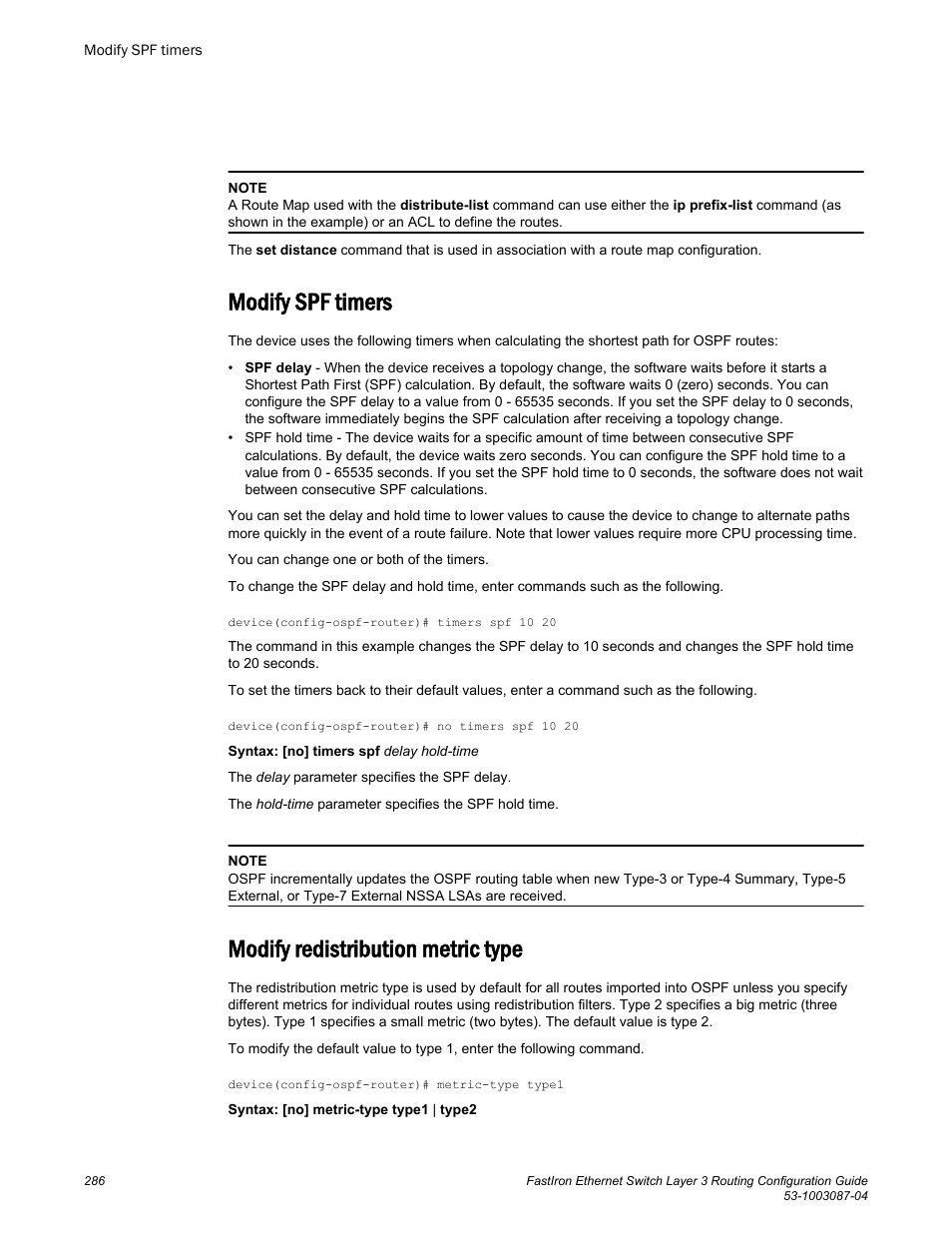 Modify spf timers, Modify redistribution metric type | Brocade FastIron Ethernet Switch Layer 3 Routing Configuration Guide User Manual | Page 286 / 672