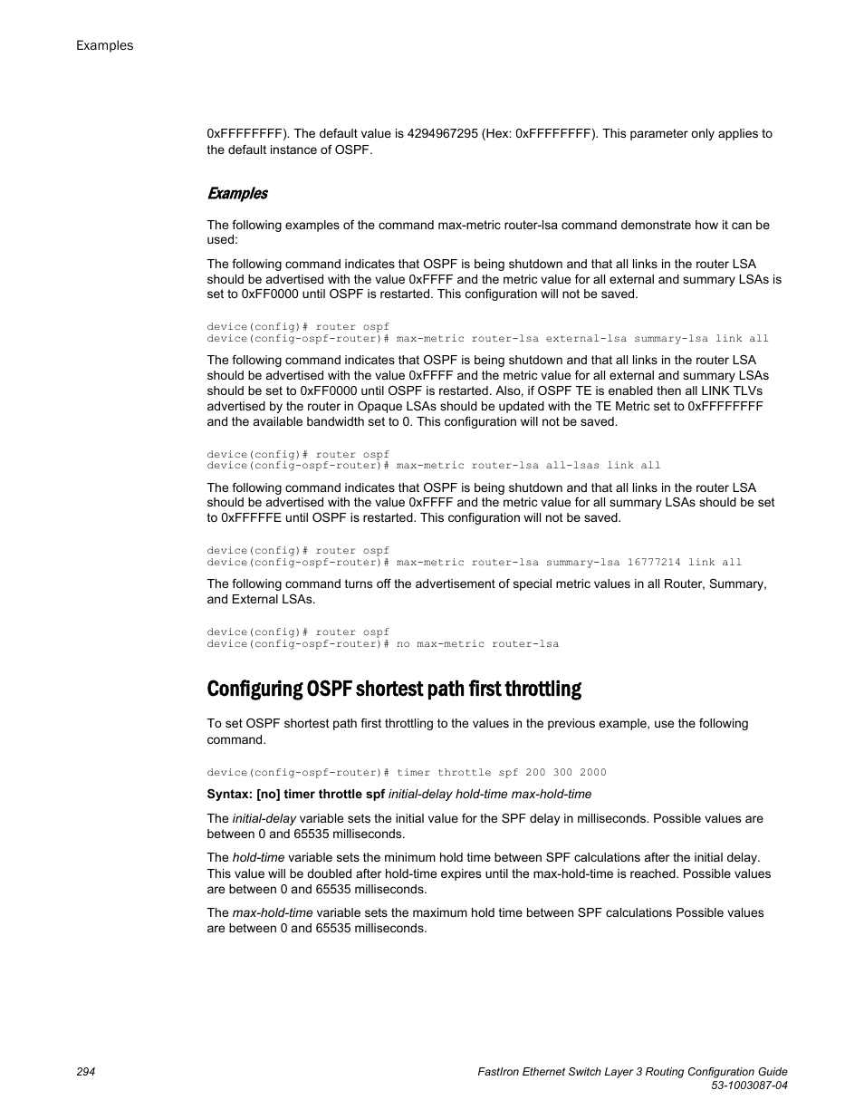 Examples, Configuring ospf shortest path first throttling | Brocade FastIron Ethernet Switch Layer 3 Routing Configuration Guide User Manual | Page 294 / 672