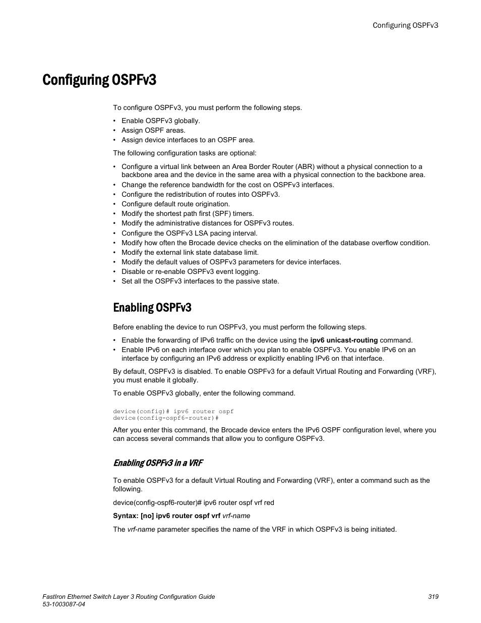 Configuring ospfv3, Enabling ospfv3, Enabling ospfv3 in a vrf | Brocade FastIron Ethernet Switch Layer 3 Routing Configuration Guide User Manual | Page 319 / 672