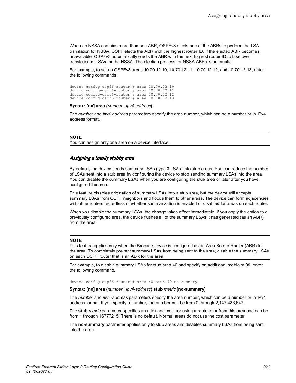 Assigning a totally stubby area | Brocade FastIron Ethernet Switch Layer 3 Routing Configuration Guide User Manual | Page 321 / 672