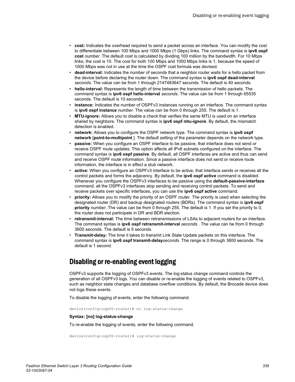 Disabling or re-enabling event logging | Brocade FastIron Ethernet Switch Layer 3 Routing Configuration Guide User Manual | Page 339 / 672