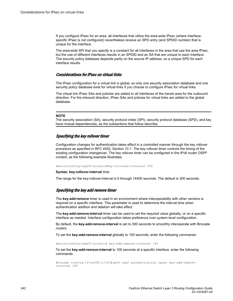 Considerations for ipsec on virtual links, Specifying the key rollover timer, Specifying the key add remove timer | Brocade FastIron Ethernet Switch Layer 3 Routing Configuration Guide User Manual | Page 342 / 672