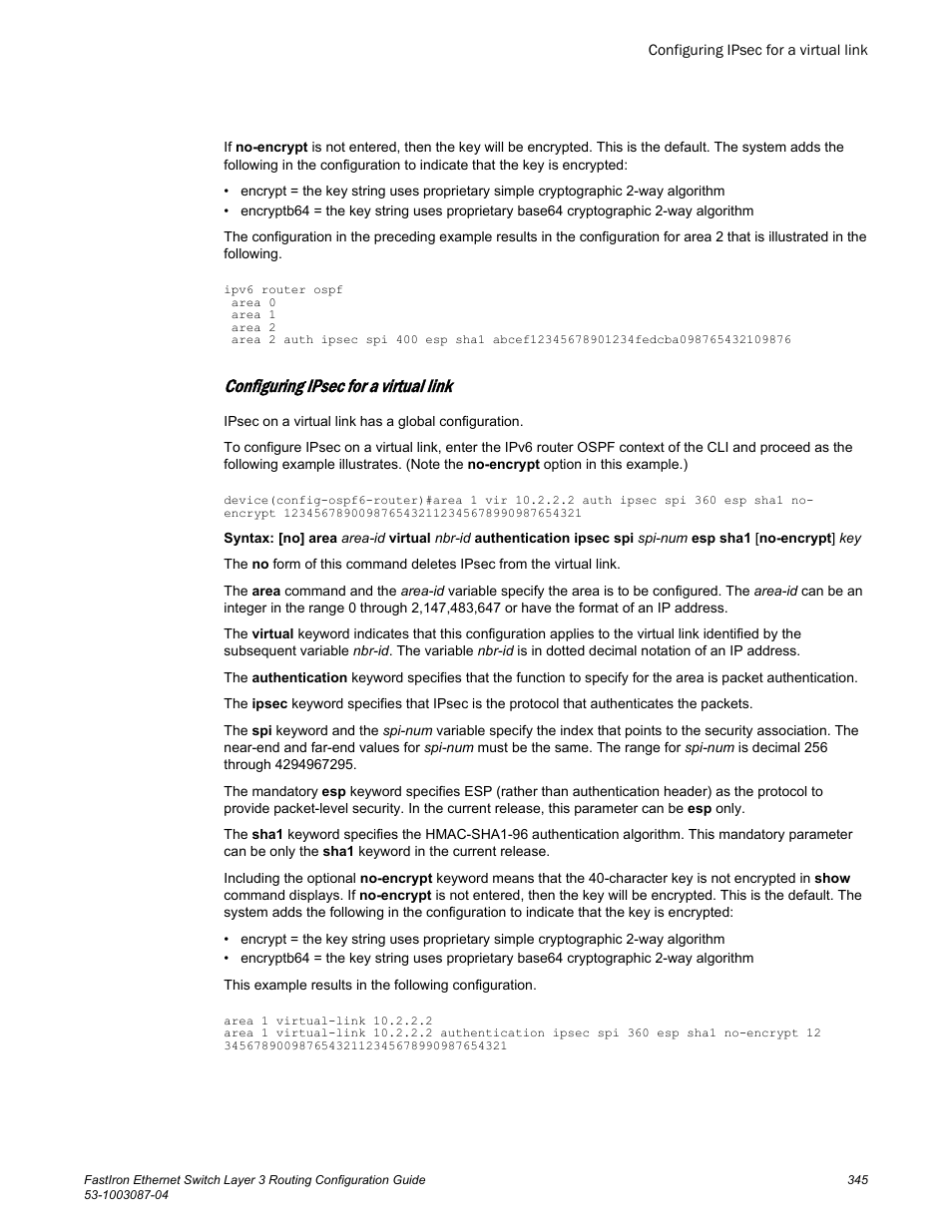 Configuring ipsec for a virtual link | Brocade FastIron Ethernet Switch Layer 3 Routing Configuration Guide User Manual | Page 345 / 672