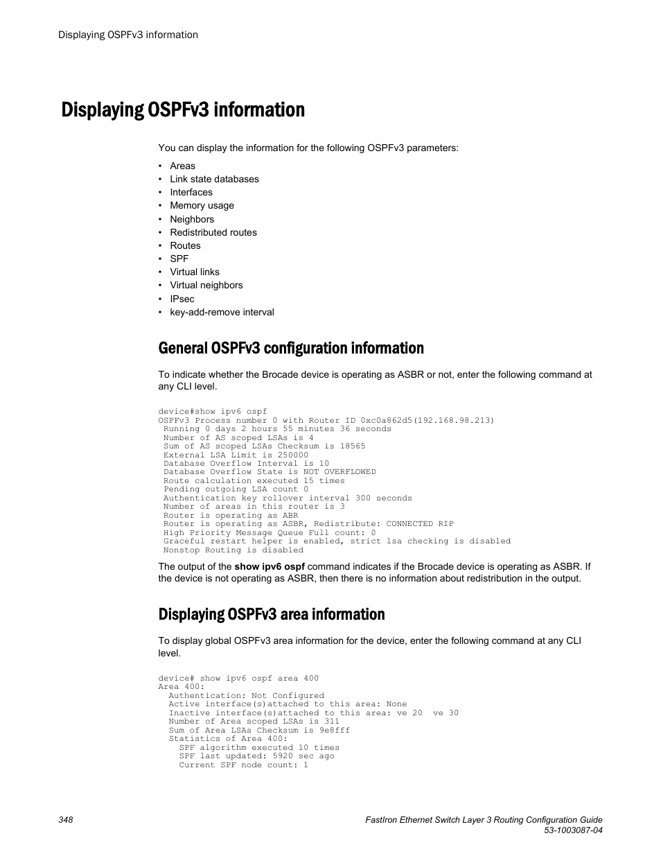 Displaying ospfv3 information, General ospfv3 configuration information, Displaying ospfv3 area information | Brocade FastIron Ethernet Switch Layer 3 Routing Configuration Guide User Manual | Page 348 / 672