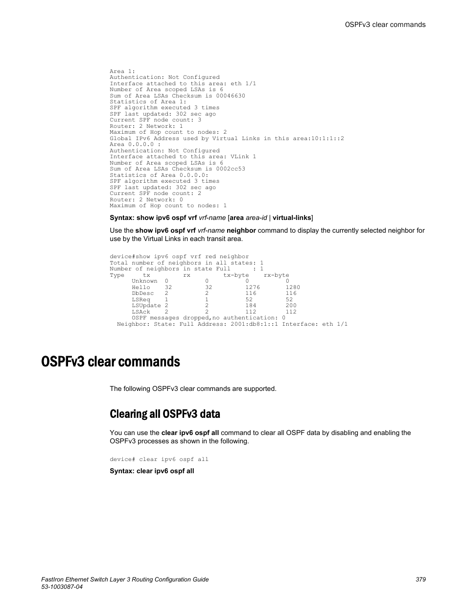 Ospfv3 clear commands, Clearing all ospfv3 data | Brocade FastIron Ethernet Switch Layer 3 Routing Configuration Guide User Manual | Page 379 / 672
