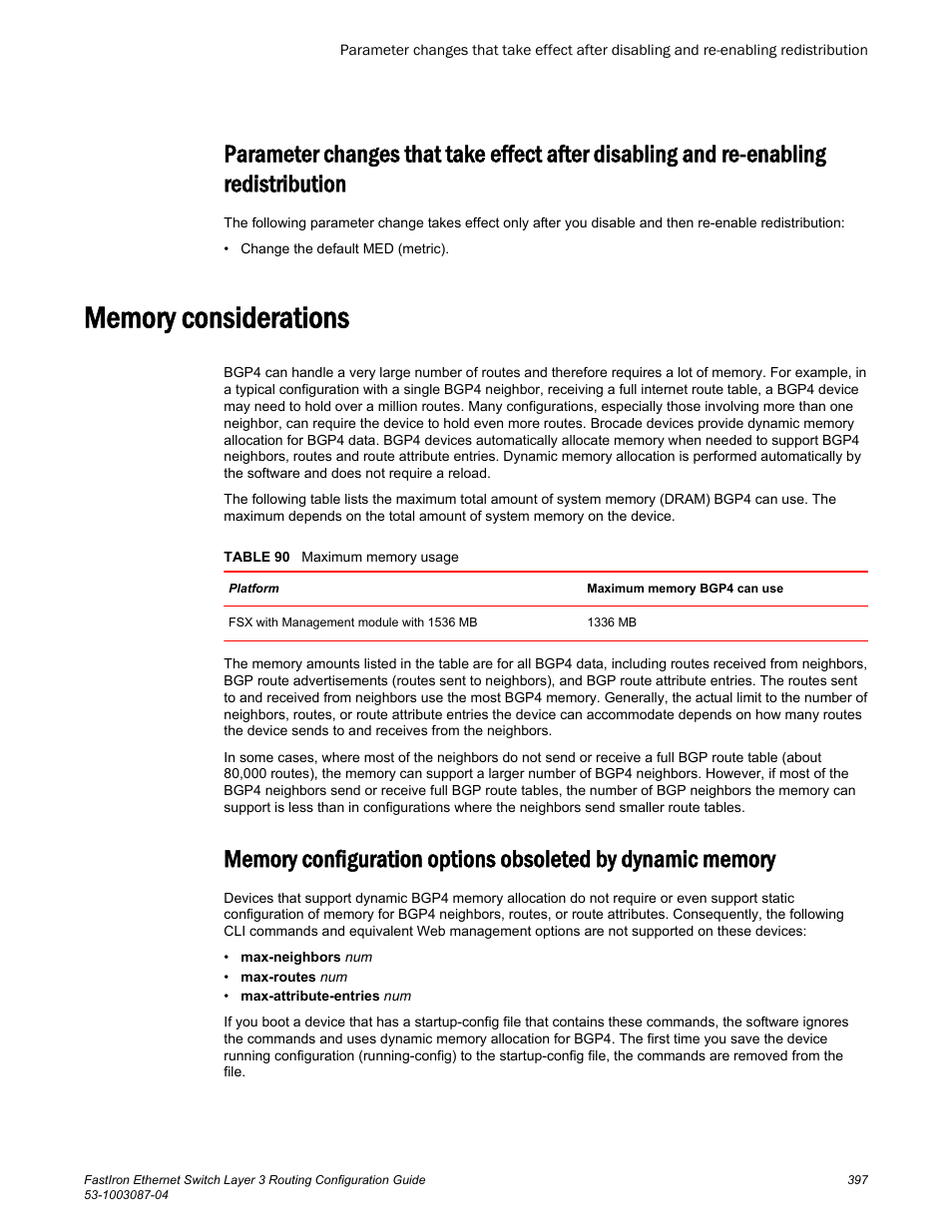 Memory considerations, Enabling redistribution | Brocade FastIron Ethernet Switch Layer 3 Routing Configuration Guide User Manual | Page 397 / 672