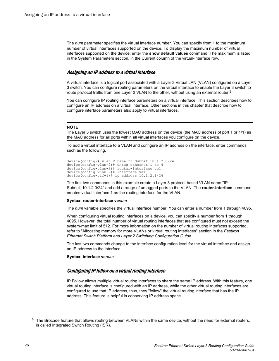 Assigning an ip address to a virtual interface | Brocade FastIron Ethernet Switch Layer 3 Routing Configuration Guide User Manual | Page 40 / 672