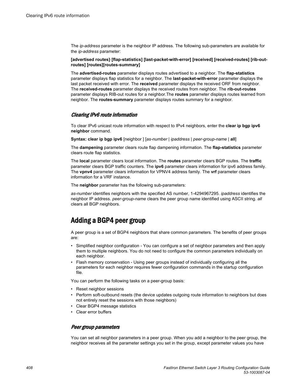 Clearing ipv6 route information, Adding a bgp4 peer group, Peer group parameters | Brocade FastIron Ethernet Switch Layer 3 Routing Configuration Guide User Manual | Page 408 / 672