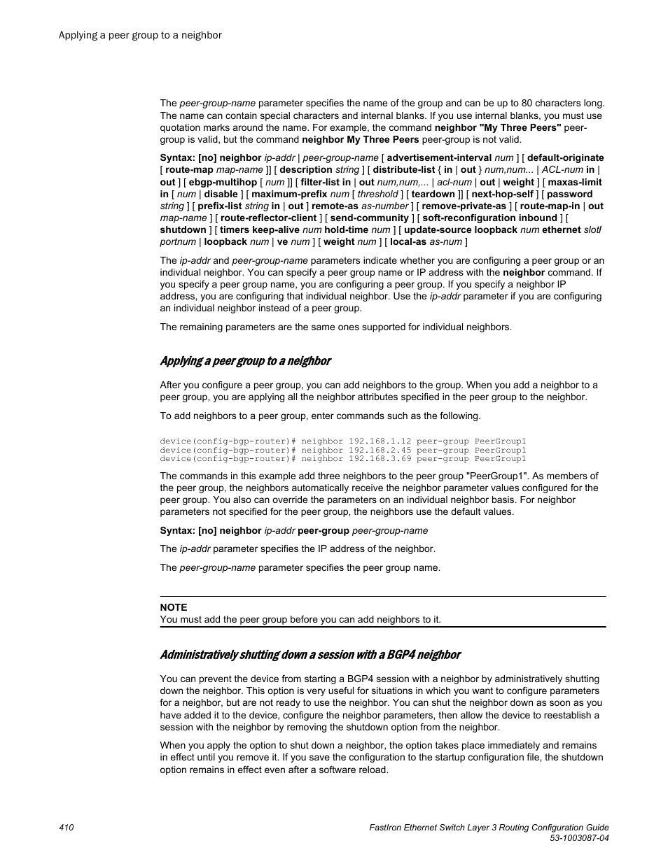 Applying a peer group to a neighbor | Brocade FastIron Ethernet Switch Layer 3 Routing Configuration Guide User Manual | Page 410 / 672