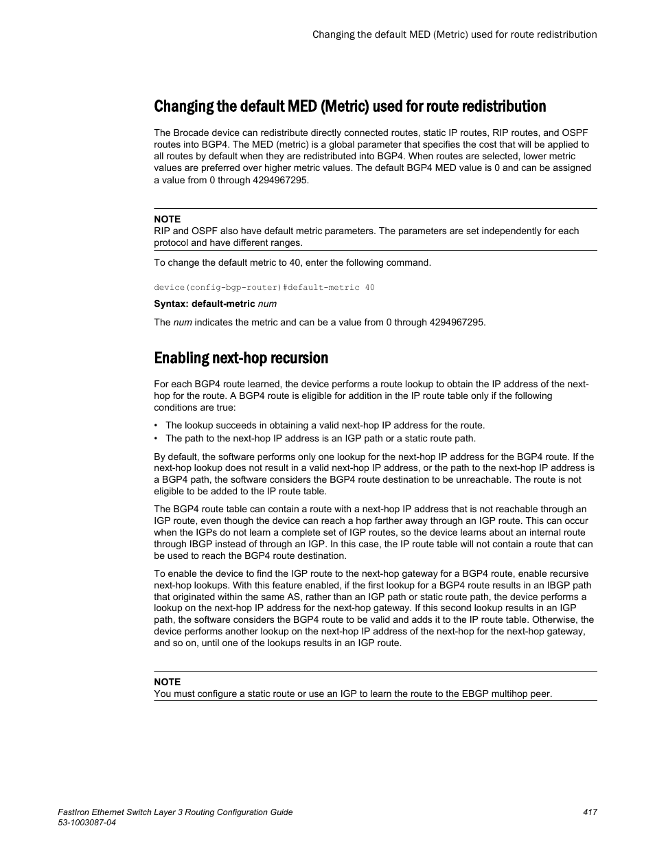 Enabling next-hop recursion | Brocade FastIron Ethernet Switch Layer 3 Routing Configuration Guide User Manual | Page 417 / 672