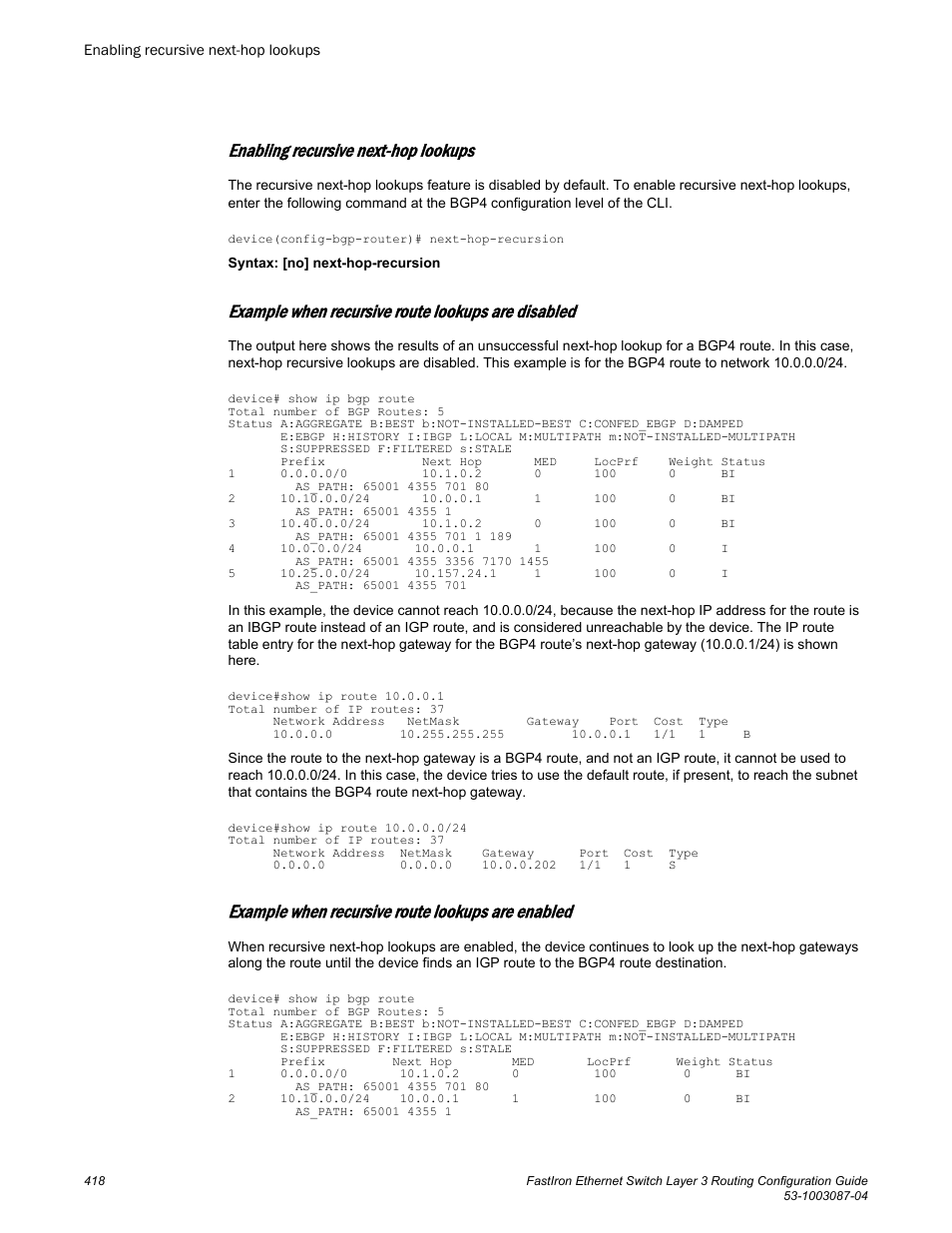 Enabling recursive next-hop lookups, Example when recursive route lookups are disabled, Example when recursive route lookups are enabled | Brocade FastIron Ethernet Switch Layer 3 Routing Configuration Guide User Manual | Page 418 / 672