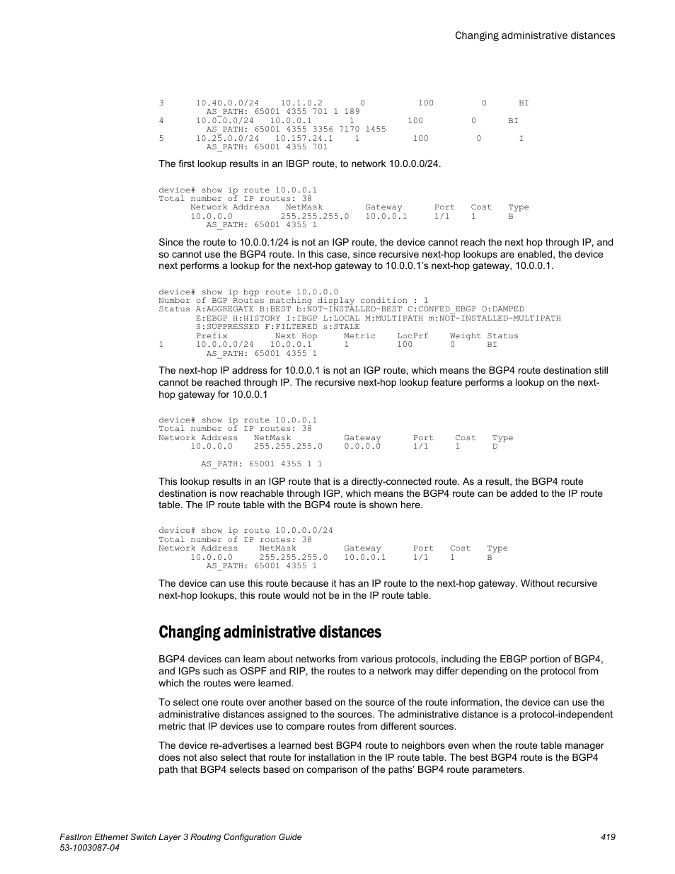 Changing administrative distances | Brocade FastIron Ethernet Switch Layer 3 Routing Configuration Guide User Manual | Page 419 / 672