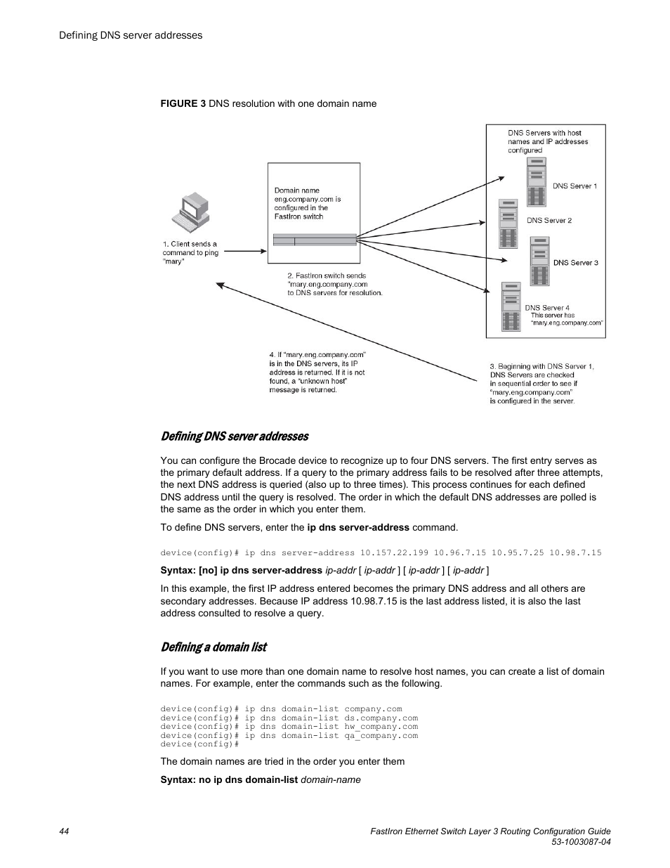 Defining dns server addresses, Defining a domain list | Brocade FastIron Ethernet Switch Layer 3 Routing Configuration Guide User Manual | Page 44 / 672