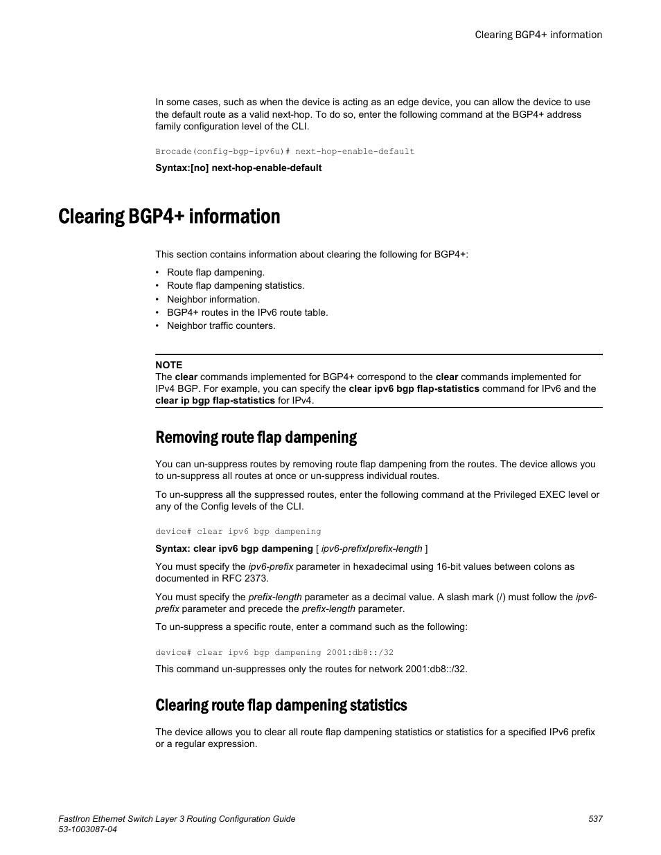 Clearing bgp4+ information, Removing route flap dampening, Clearing route flap dampening statistics | Brocade FastIron Ethernet Switch Layer 3 Routing Configuration Guide User Manual | Page 537 / 672