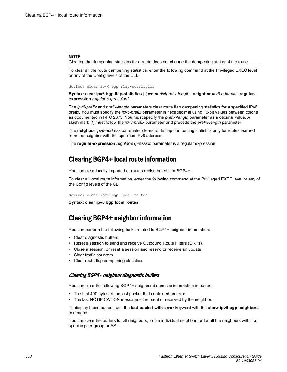 Clearing bgp4+ local route information, Clearing bgp4+ neighbor information, Clearing bgp4+ neighbor diagnostic buffers | Brocade FastIron Ethernet Switch Layer 3 Routing Configuration Guide User Manual | Page 538 / 672