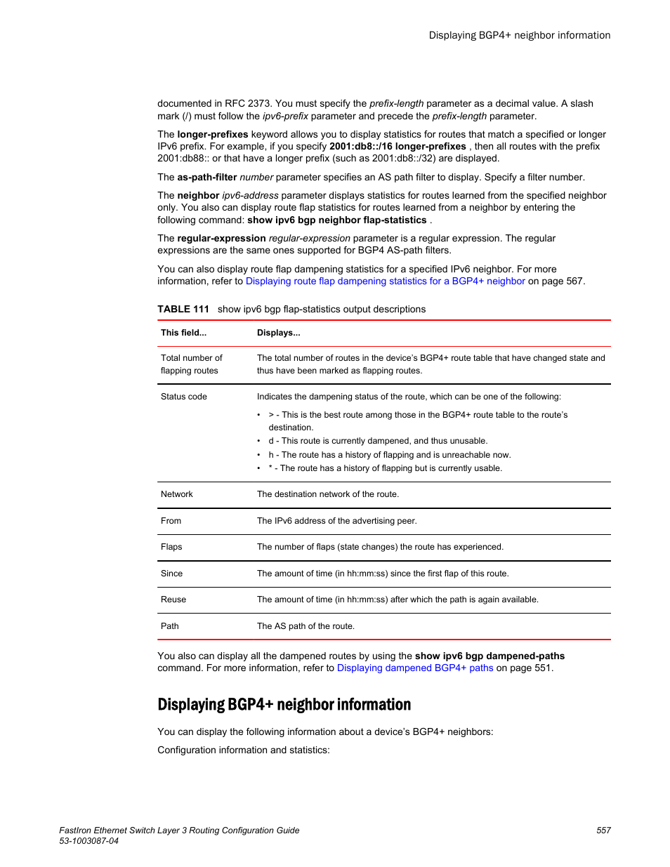 Displaying bgp4+ neighbor information | Brocade FastIron Ethernet Switch Layer 3 Routing Configuration Guide User Manual | Page 557 / 672