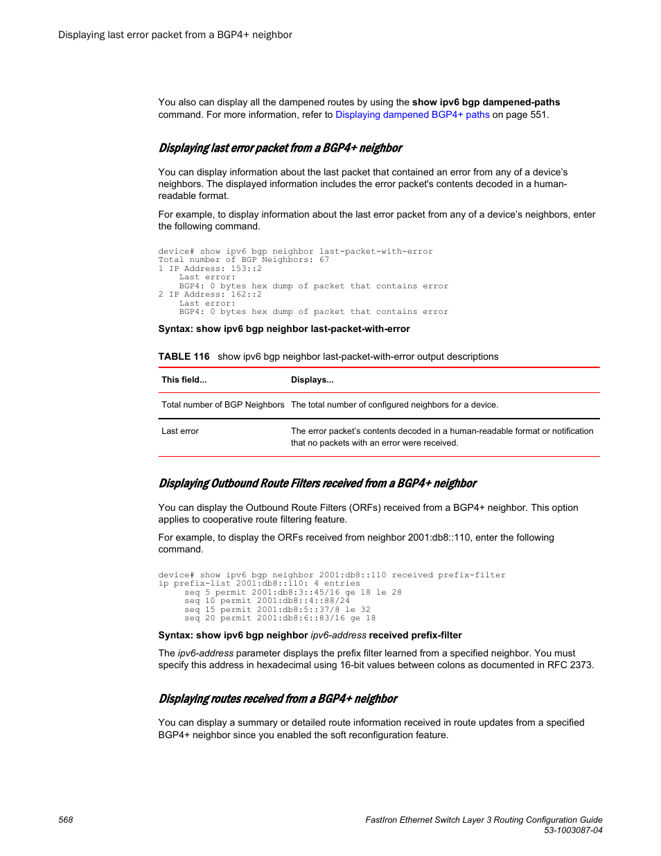 Displaying last error packet from a bgp4+ neighbor, Displaying routes received from a bgp4+ neighbor | Brocade FastIron Ethernet Switch Layer 3 Routing Configuration Guide User Manual | Page 568 / 672