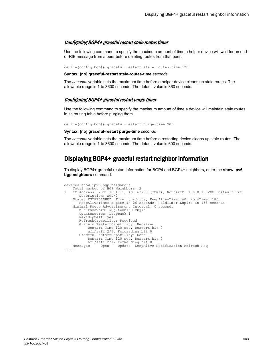 Configuring bgp4+ graceful restart purge timer | Brocade FastIron Ethernet Switch Layer 3 Routing Configuration Guide User Manual | Page 583 / 672