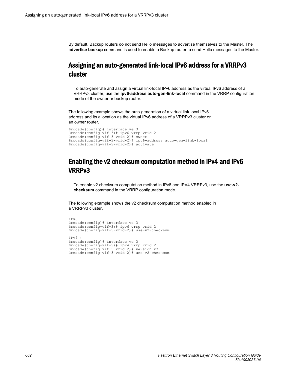 Vrrpv3 cluster, Ipv6 vrrpv3 | Brocade FastIron Ethernet Switch Layer 3 Routing Configuration Guide User Manual | Page 602 / 672