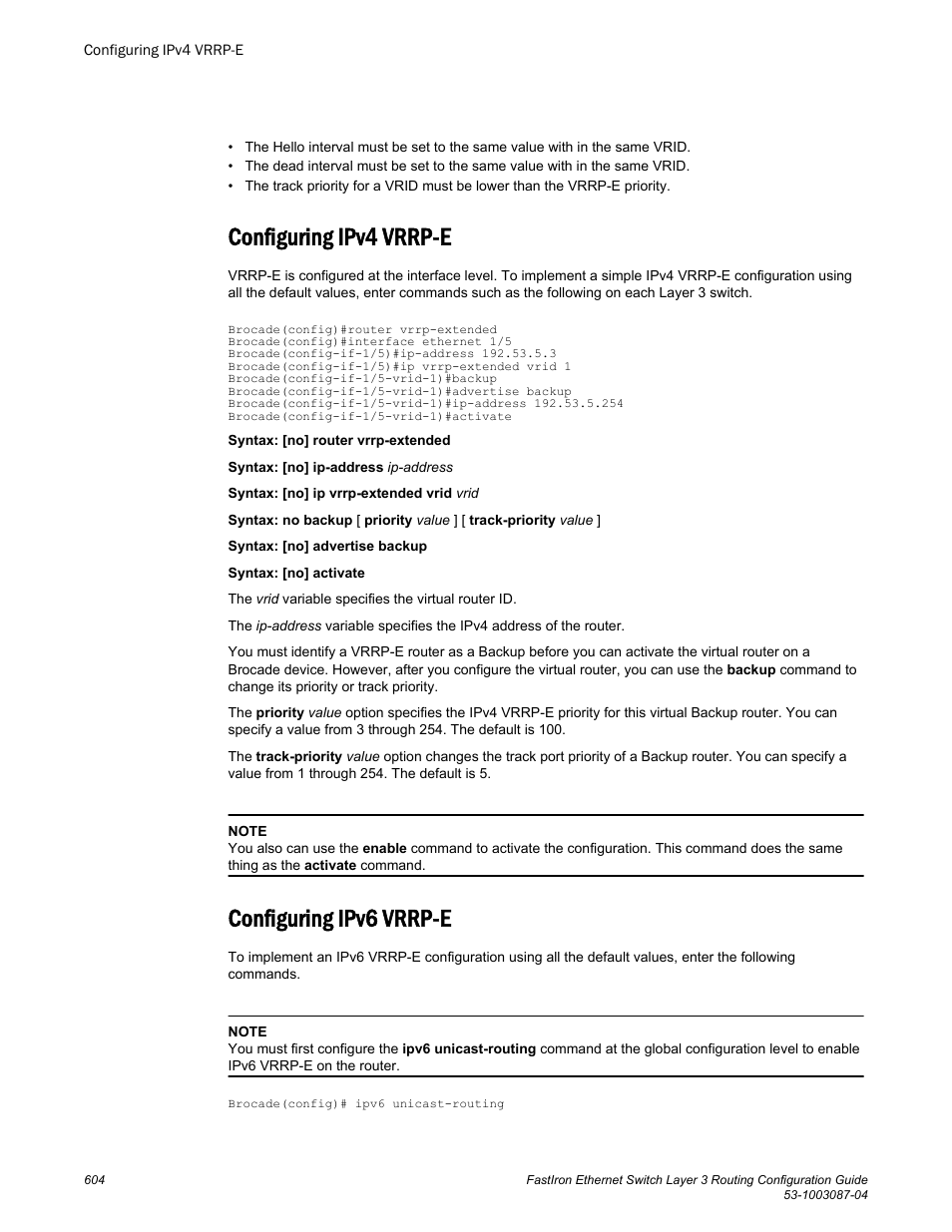 Configuring ipv4 vrrp-e, Configuring ipv6 vrrp-e, Configuring ipv4 vrrp-e configuring ipv6 vrrp-e | Brocade FastIron Ethernet Switch Layer 3 Routing Configuration Guide User Manual | Page 604 / 672