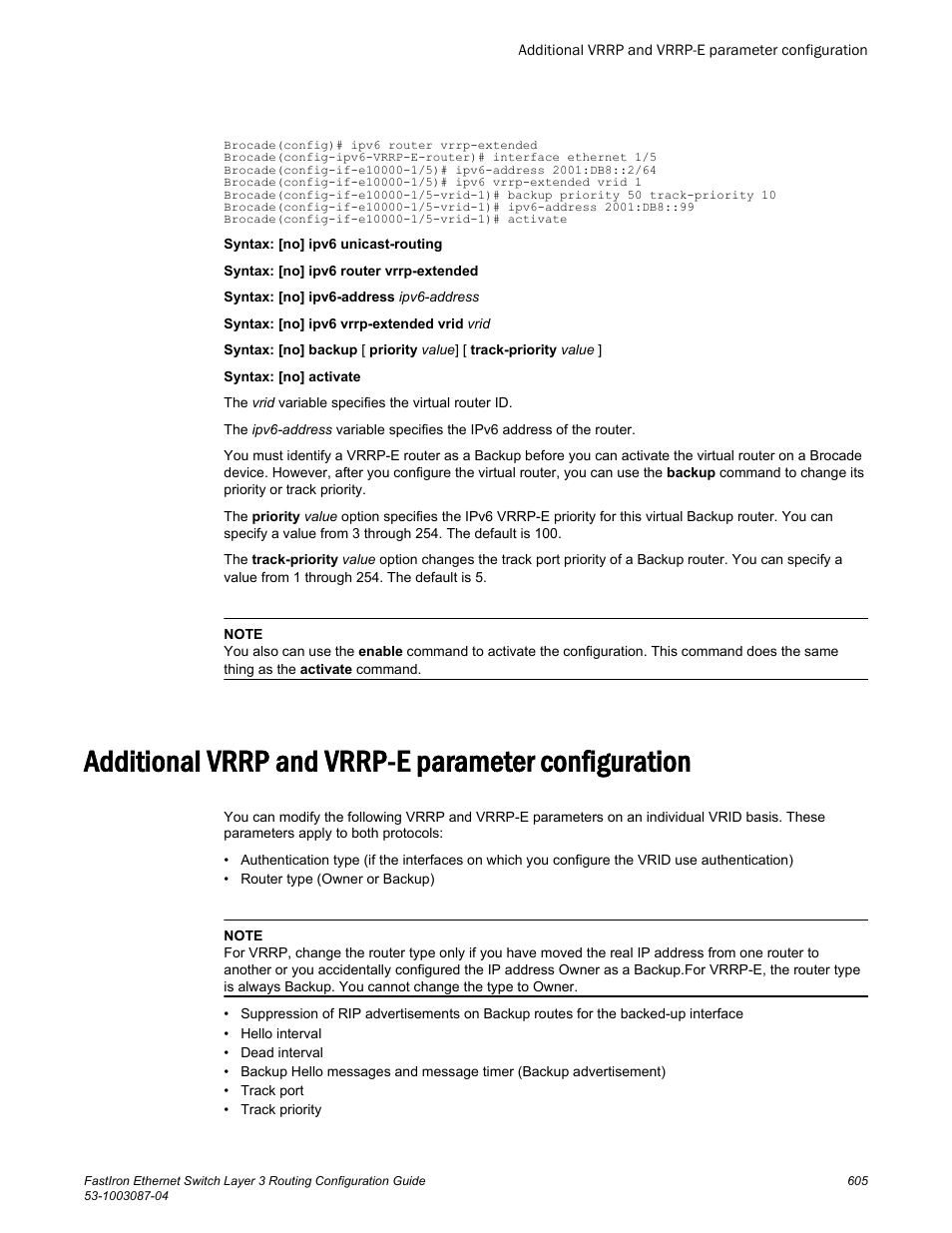 Additional vrrp and vrrp-e parameter configuration | Brocade FastIron Ethernet Switch Layer 3 Routing Configuration Guide User Manual | Page 605 / 672