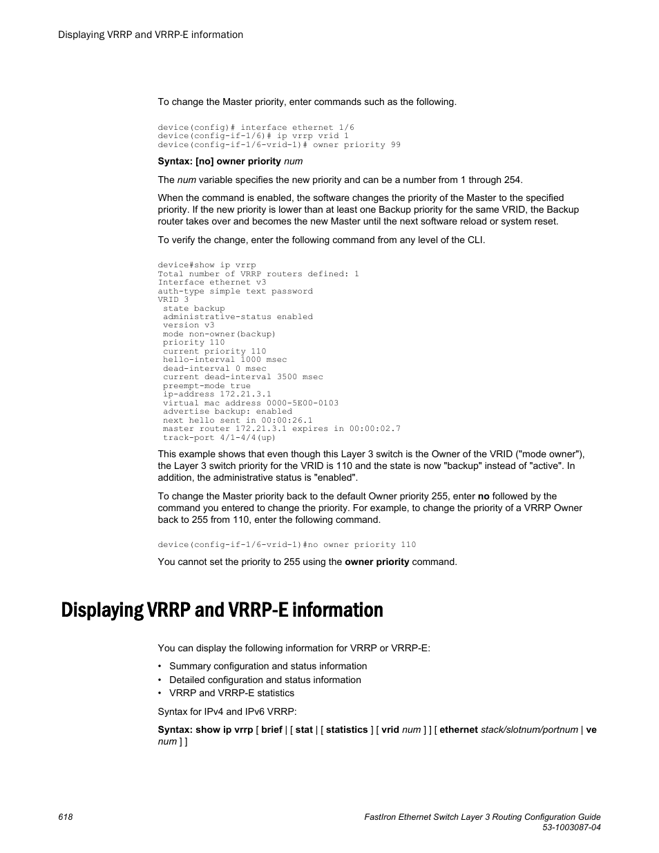 Displaying vrrp and vrrp-e information | Brocade FastIron Ethernet Switch Layer 3 Routing Configuration Guide User Manual | Page 618 / 672