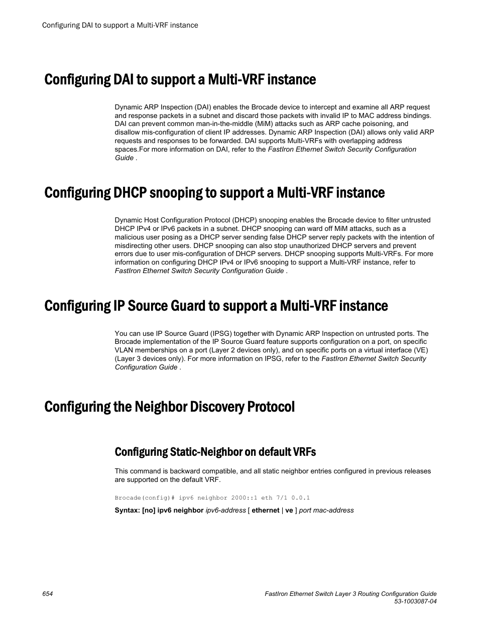 Configuring dai to support a multi-vrf instance, Configuring the neighbor discovery protocol, Configuring static-neighbor on default vrfs | Brocade FastIron Ethernet Switch Layer 3 Routing Configuration Guide User Manual | Page 654 / 672