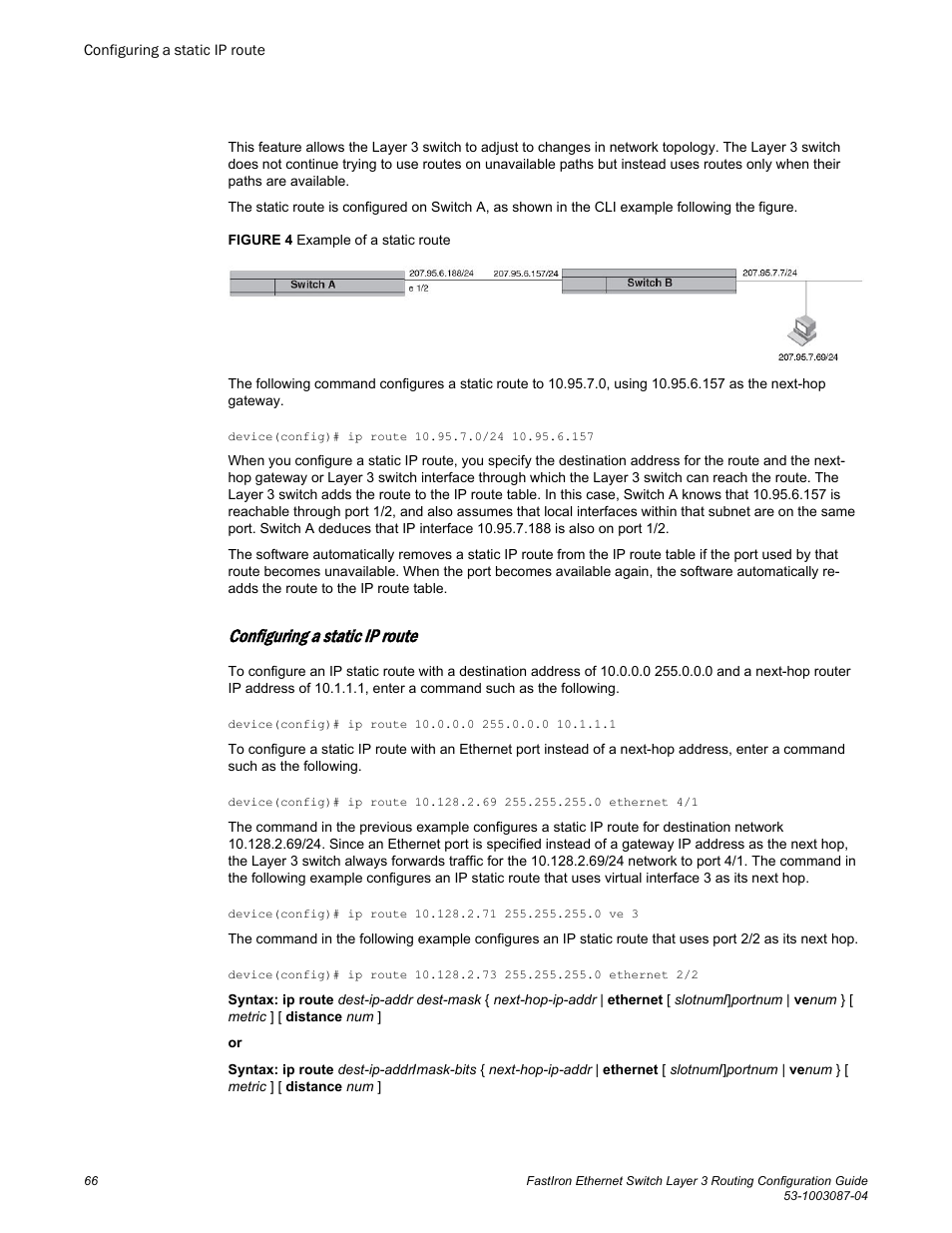 Configuring a static ip route | Brocade FastIron Ethernet Switch Layer 3 Routing Configuration Guide User Manual | Page 66 / 672