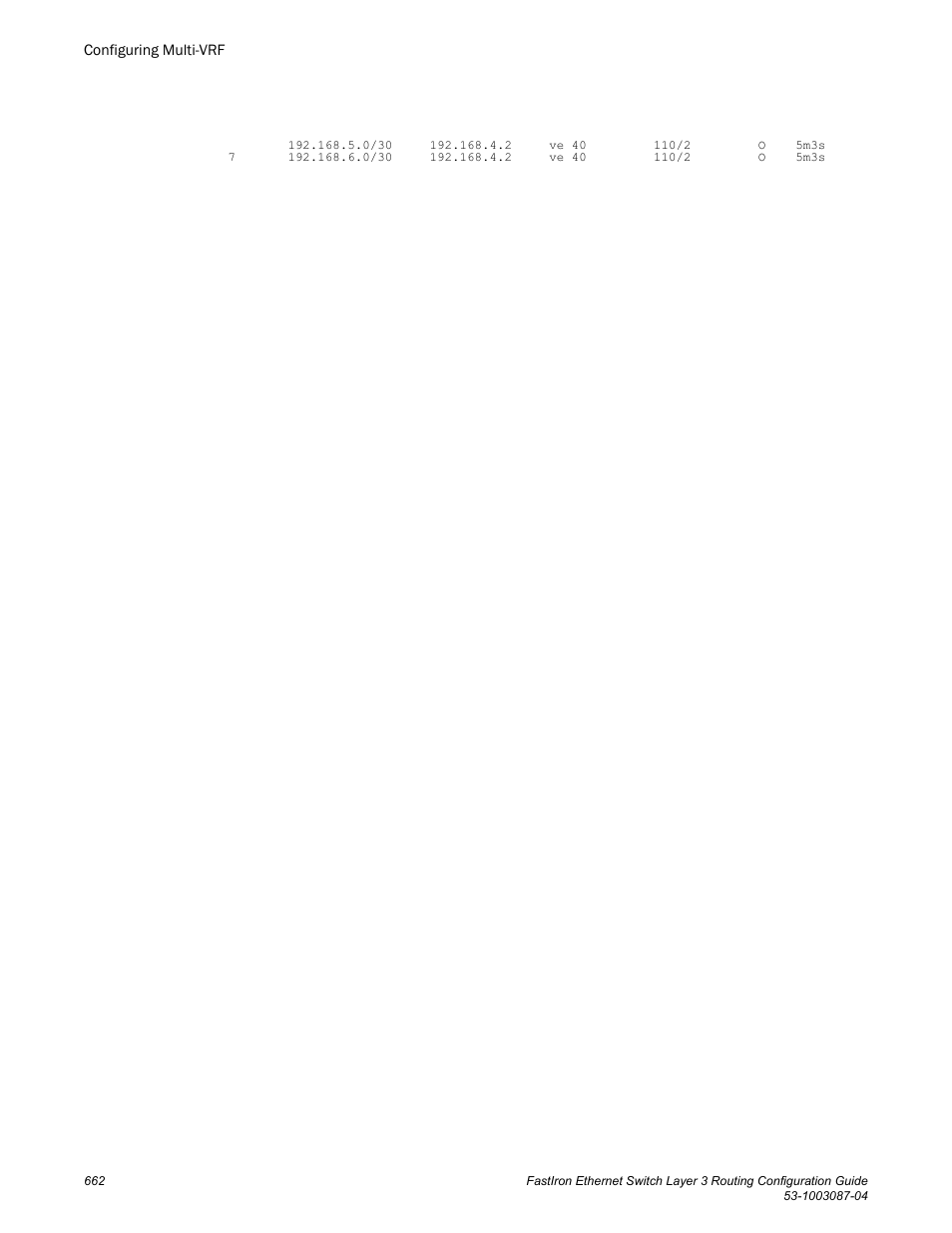 Brocade FastIron Ethernet Switch Layer 3 Routing Configuration Guide User Manual | Page 662 / 672