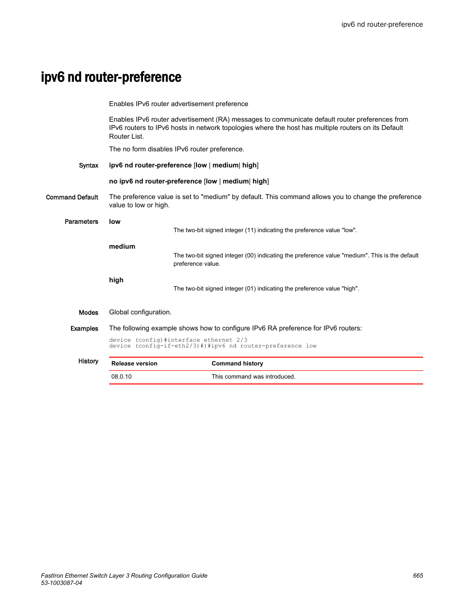 Ipv6 nd router-preference | Brocade FastIron Ethernet Switch Layer 3 Routing Configuration Guide User Manual | Page 665 / 672