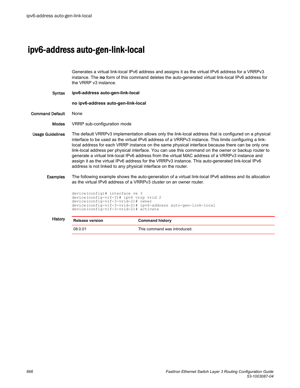 Ipv6-address auto-gen-link-local | Brocade FastIron Ethernet Switch Layer 3 Routing Configuration Guide User Manual | Page 666 / 672