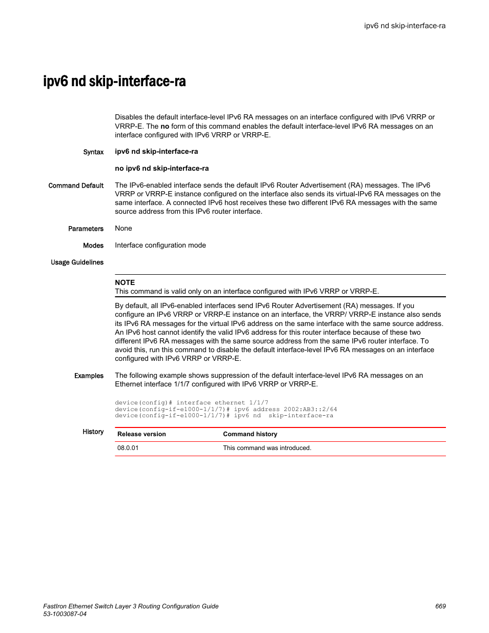 Ipv6 nd skip-interface-ra | Brocade FastIron Ethernet Switch Layer 3 Routing Configuration Guide User Manual | Page 669 / 672