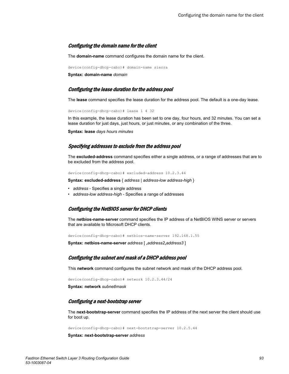 Configuring the domain name for the client, Configuring the netbios server for dhcp clients, Configuring a next-bootstrap server | Server address from the network pool. refer to, Specifying addresses to exclude from the address, Pool | Brocade FastIron Ethernet Switch Layer 3 Routing Configuration Guide User Manual | Page 93 / 672