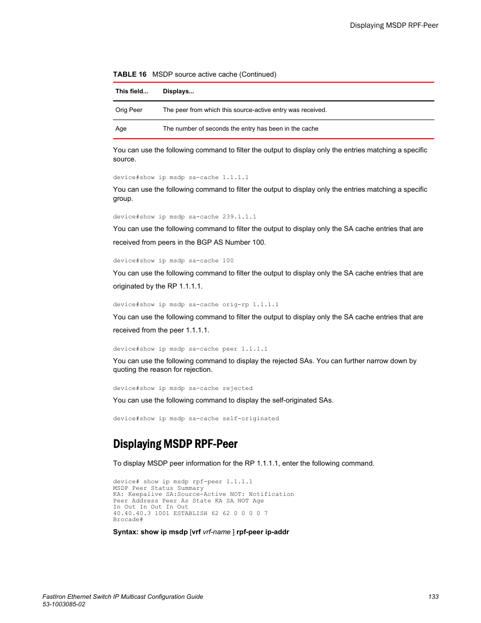 Displaying msdp rpf-peer | Brocade FastIron Ethernet Switch IP Multicast Configuration Guide User Manual | Page 135 / 230