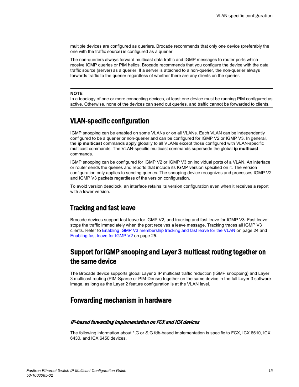 Vlan-specific configuration, Tracking and fast leave, Forwarding mechanism in hardware | Together on the same device | Brocade FastIron Ethernet Switch IP Multicast Configuration Guide User Manual | Page 17 / 230
