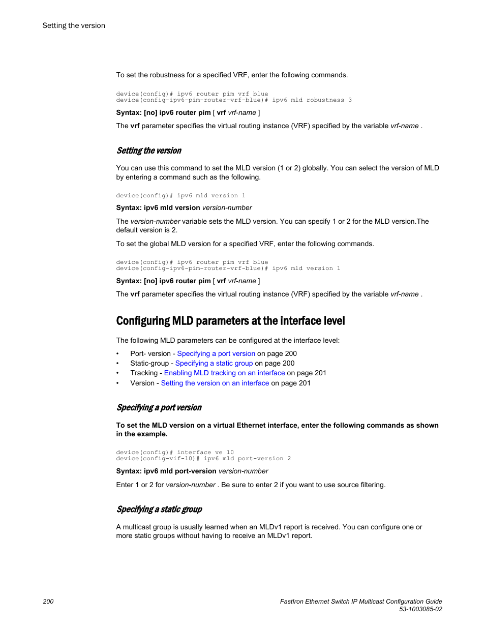 Setting the version, Configuring mld parameters at the interface level, Specifying a port version | Specifying a static group | Brocade FastIron Ethernet Switch IP Multicast Configuration Guide User Manual | Page 202 / 230