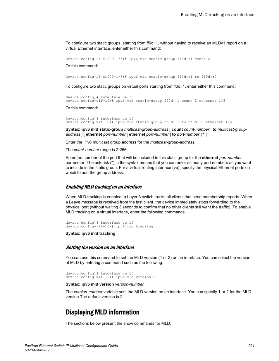 Enabling mld tracking on an interface, Setting the version on an interface, Displaying mld information | Brocade FastIron Ethernet Switch IP Multicast Configuration Guide User Manual | Page 203 / 230