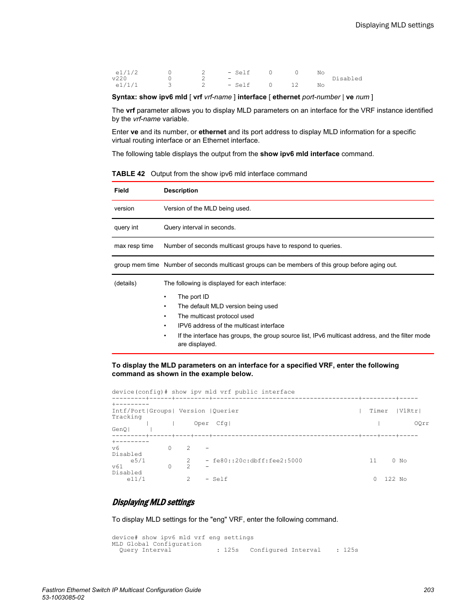 Displaying mld settings | Brocade FastIron Ethernet Switch IP Multicast Configuration Guide User Manual | Page 205 / 230