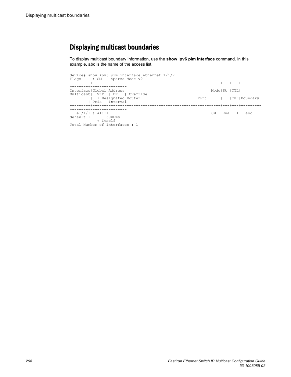 Displaying multicast boundaries | Brocade FastIron Ethernet Switch IP Multicast Configuration Guide User Manual | Page 210 / 230