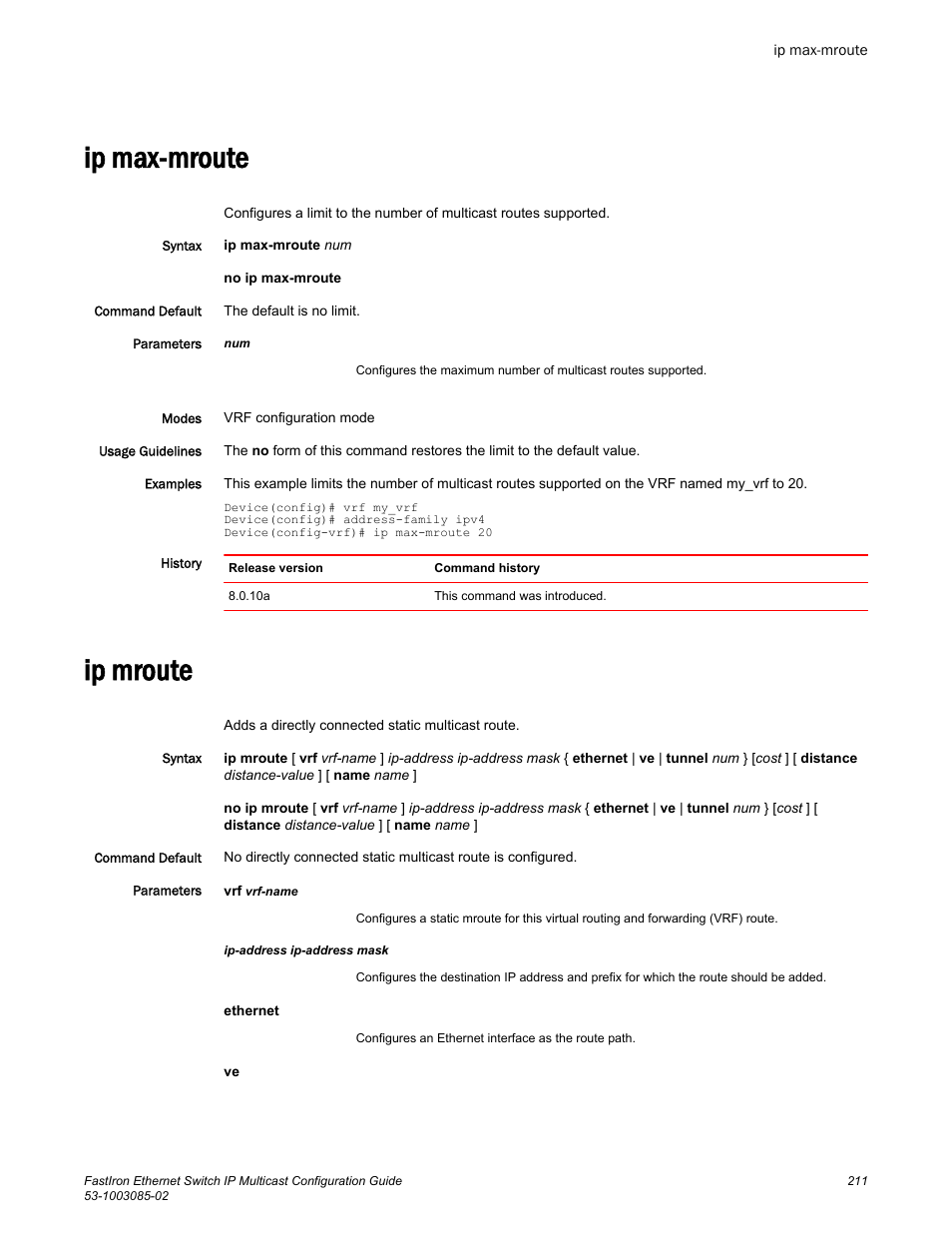 Ip max-mroute, Ip mroute, Ip max-mroute ip mroute | Brocade FastIron Ethernet Switch IP Multicast Configuration Guide User Manual | Page 213 / 230