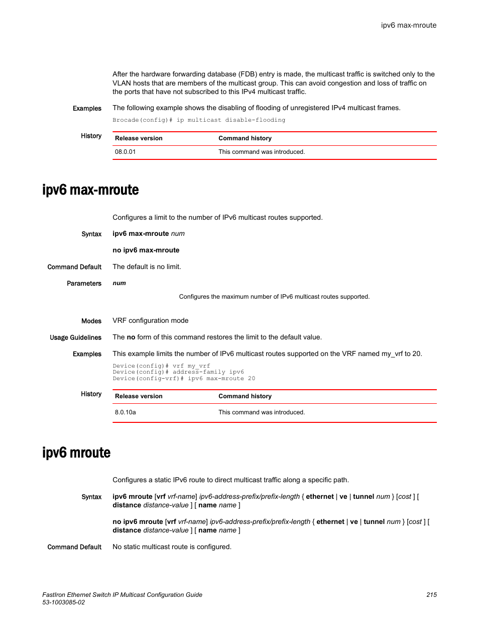 Ipv6 max-mroute, Ipv6 mroute, Ipv6 max-mroute ipv6 mroute | Brocade FastIron Ethernet Switch IP Multicast Configuration Guide User Manual | Page 217 / 230