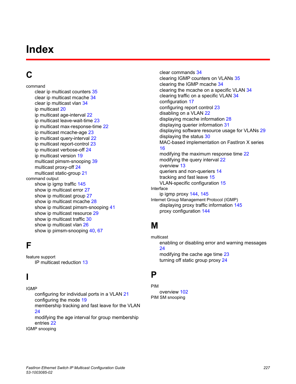 Index | Brocade FastIron Ethernet Switch IP Multicast Configuration Guide User Manual | Page 229 / 230