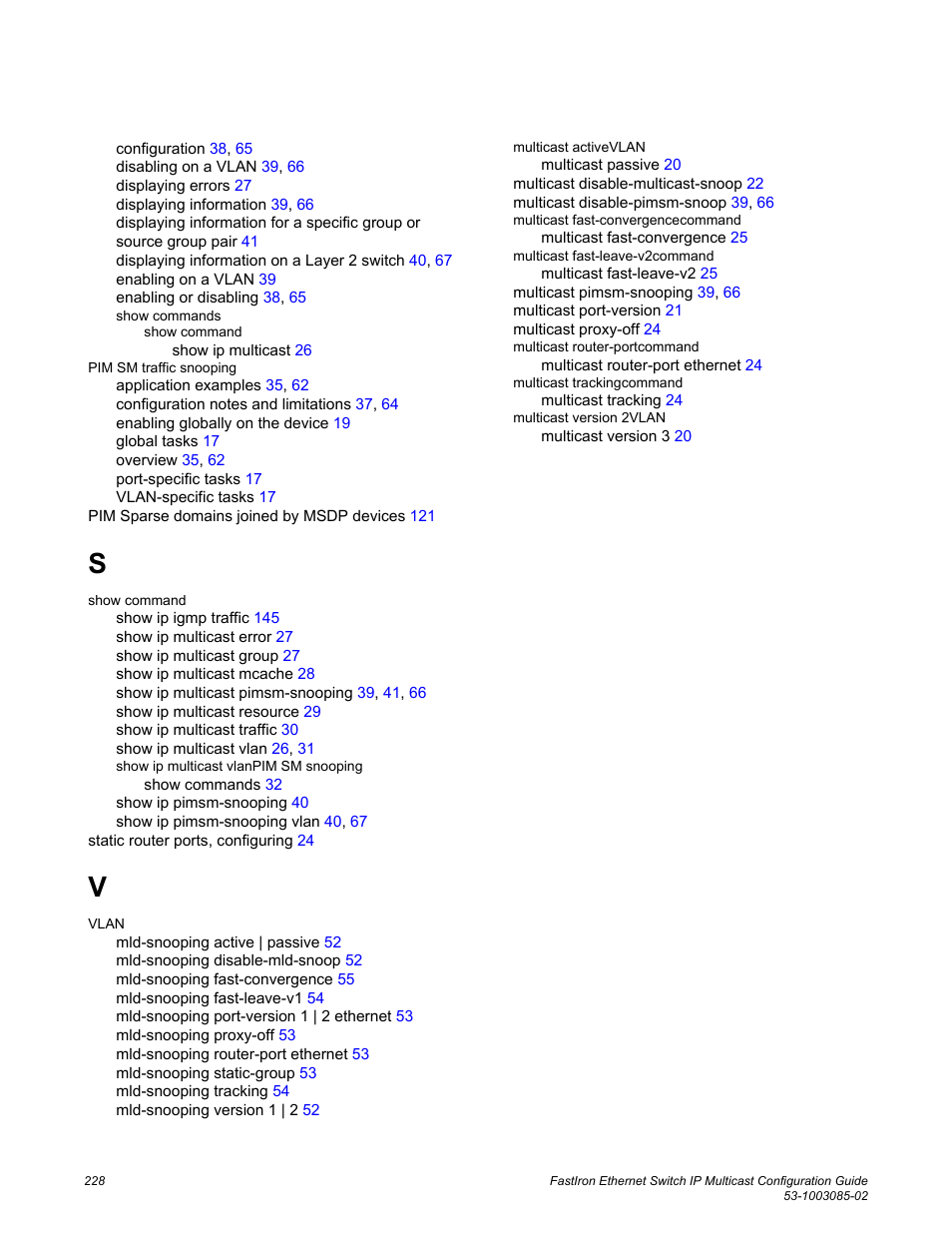 Brocade FastIron Ethernet Switch IP Multicast Configuration Guide User Manual | Page 230 / 230