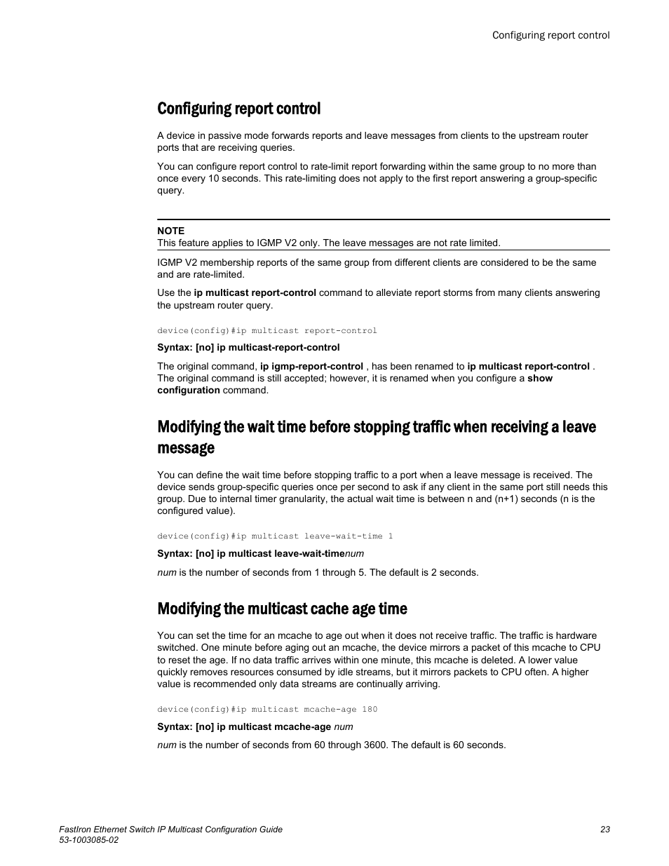 Configuring report control, Modifying the multicast cache age time, Leave message | Brocade FastIron Ethernet Switch IP Multicast Configuration Guide User Manual | Page 25 / 230