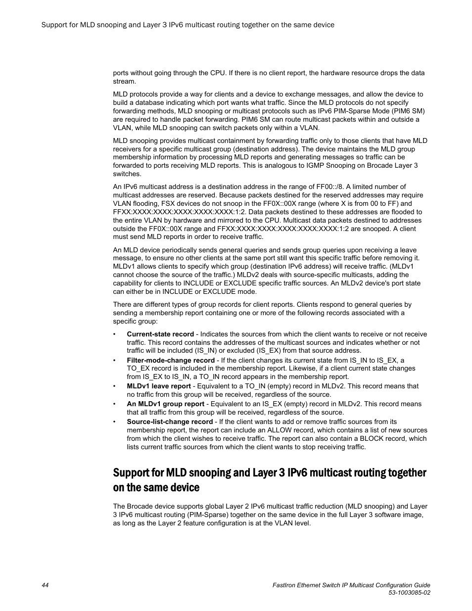 Together on the same device | Brocade FastIron Ethernet Switch IP Multicast Configuration Guide User Manual | Page 46 / 230