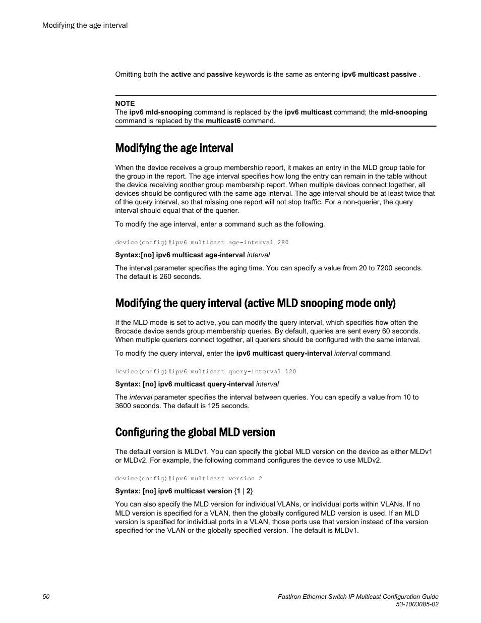 Modifying the age interval, Configuring the global mld version | Brocade FastIron Ethernet Switch IP Multicast Configuration Guide User Manual | Page 52 / 230